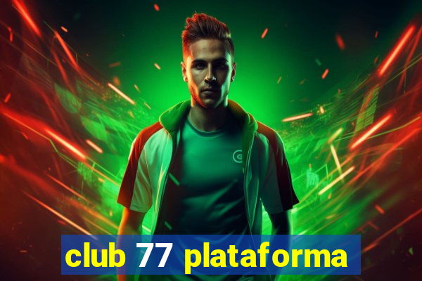 club 77 plataforma